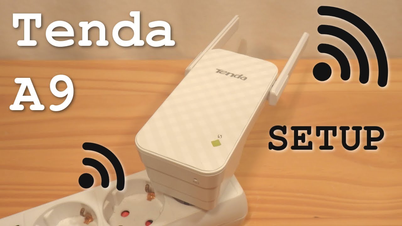 cách sử dụng bộ kích sóng wifi Tenda A9