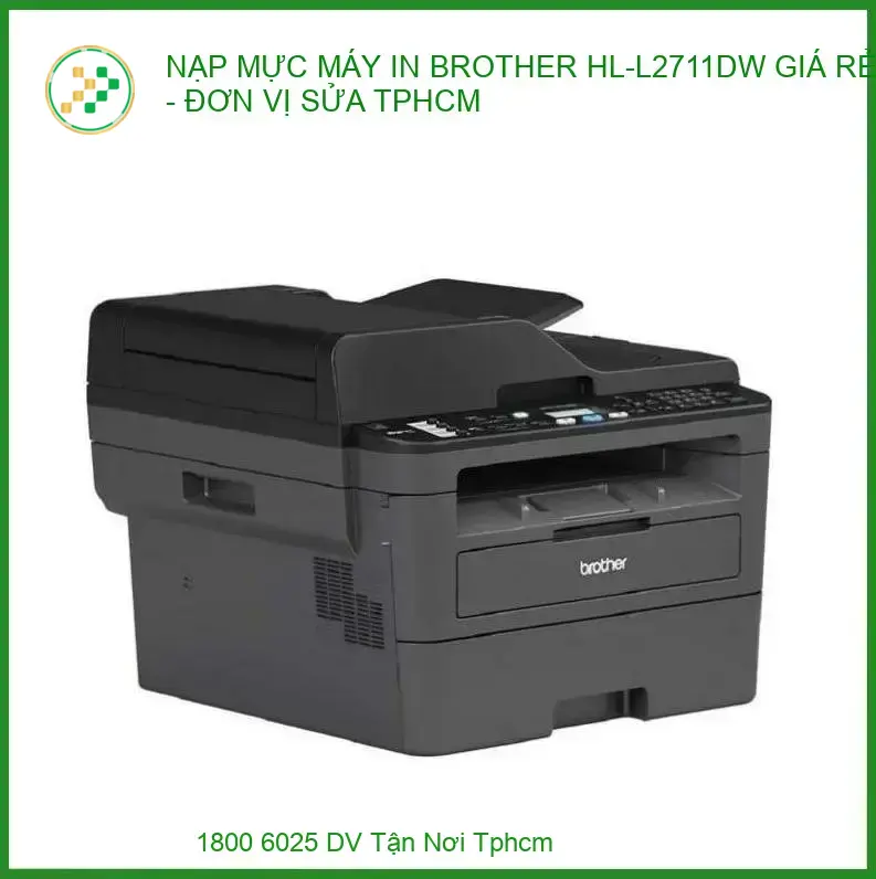 nạp mực máy in brother hl-l2711dw giá rẻ - Mực In Trường Thịnh