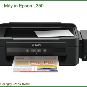 Máy in Epson L350 chính hãng, Nạp mực tại nhà, Sửa nhanh, Bảo hành tận nơi