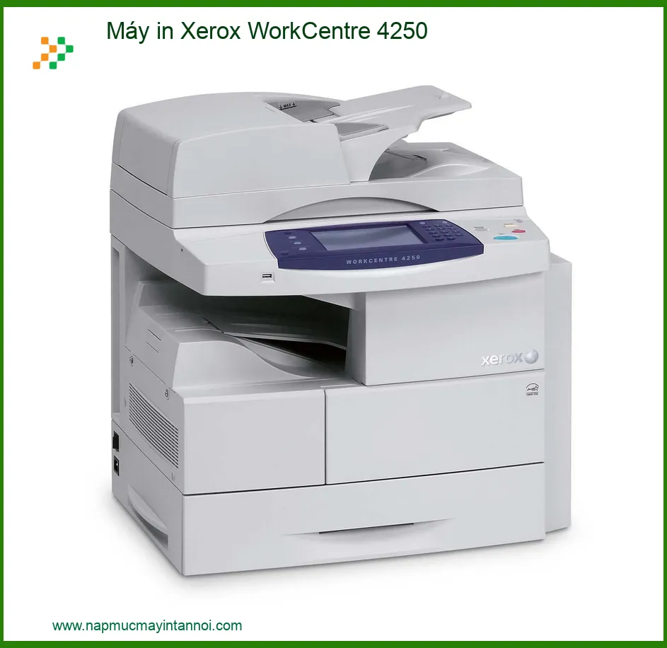 Máy in Xerox WorkCentre 4250 - Đánh Giá Chi Tiết, Mua Bán & Dịch Vụ Nạp Mực Uy Tín