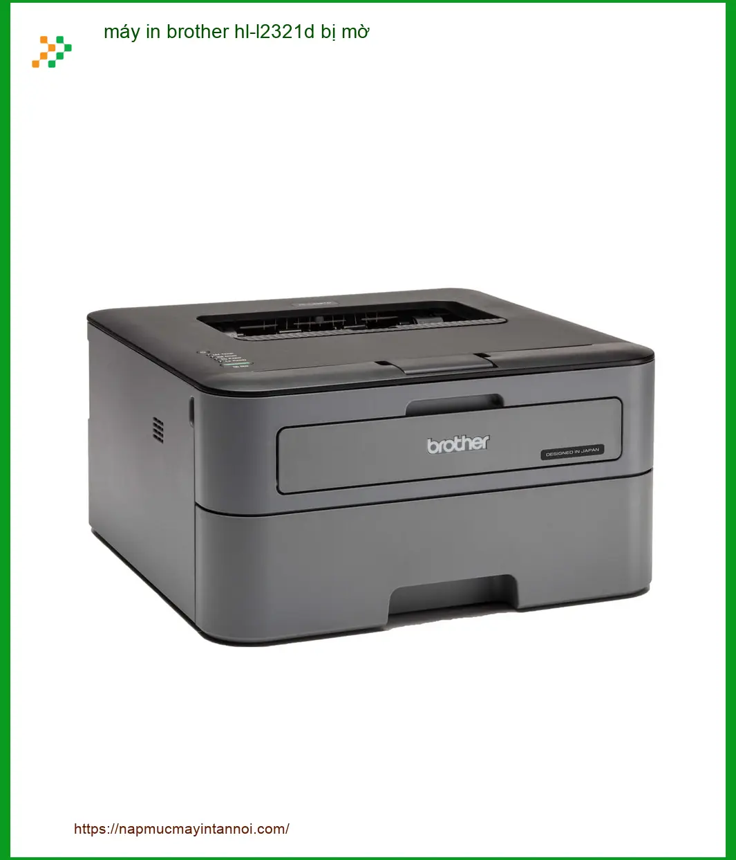 Sửa máy in Brother HL-L2321D bị mờ – Địa chỉ hỗ trợ gần đây
