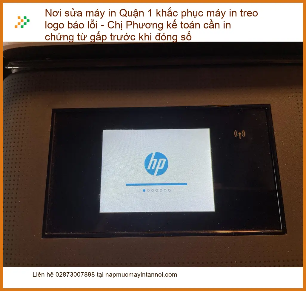 Sửa máy in Quận 1 treo logo báo lỗi – Nạp mực, khắc phục tận nơi lấy liền